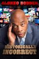 Alonzo Bodden: Historically Incorrect