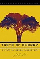 Ta'm e guilass (Taste of Cherry)