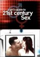 Girl's Guide to 21st Century Sex, A