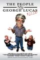 People Vs. George Lucas, The