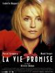 Vie Promise, La (The Promised Life)