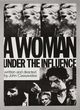 Woman Under the Influence, A