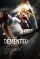 Demented, The