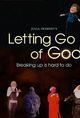 Letting Go Of God