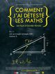 Comment j'ai détesté les maths (How I Came to Hate Math)