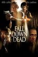 Fall Down Dead