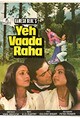 Yeh Vaada Raha