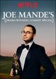 Joe Mande's Award-Winning Comedy Special