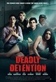 The Detained (Deadly Detention)