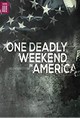 One Deadly Weekend in America
