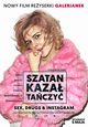 Szatan kazal tanczyc (Satan Said Dance)