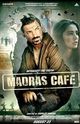 Madras Cafe