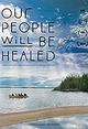 Our People Will Be Healed