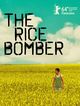 Rice Bomber, The