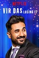 Vir Das: Losing It