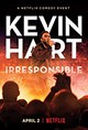 Kevin Hart: Irresponsible