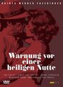 Warnung Vor Einer Heiligen Nutte (Beware of a Holy Whore)