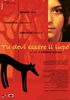 Tu devi essere il lupo