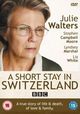 Short Stay in Switzerland, A