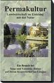 Permakultur - Landwirtschaft im Einklang mit der Natur (Farming With Nature: A Case Study Of Successful Temperate Permaculture)