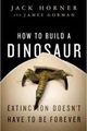 How to Build a Dinosaur